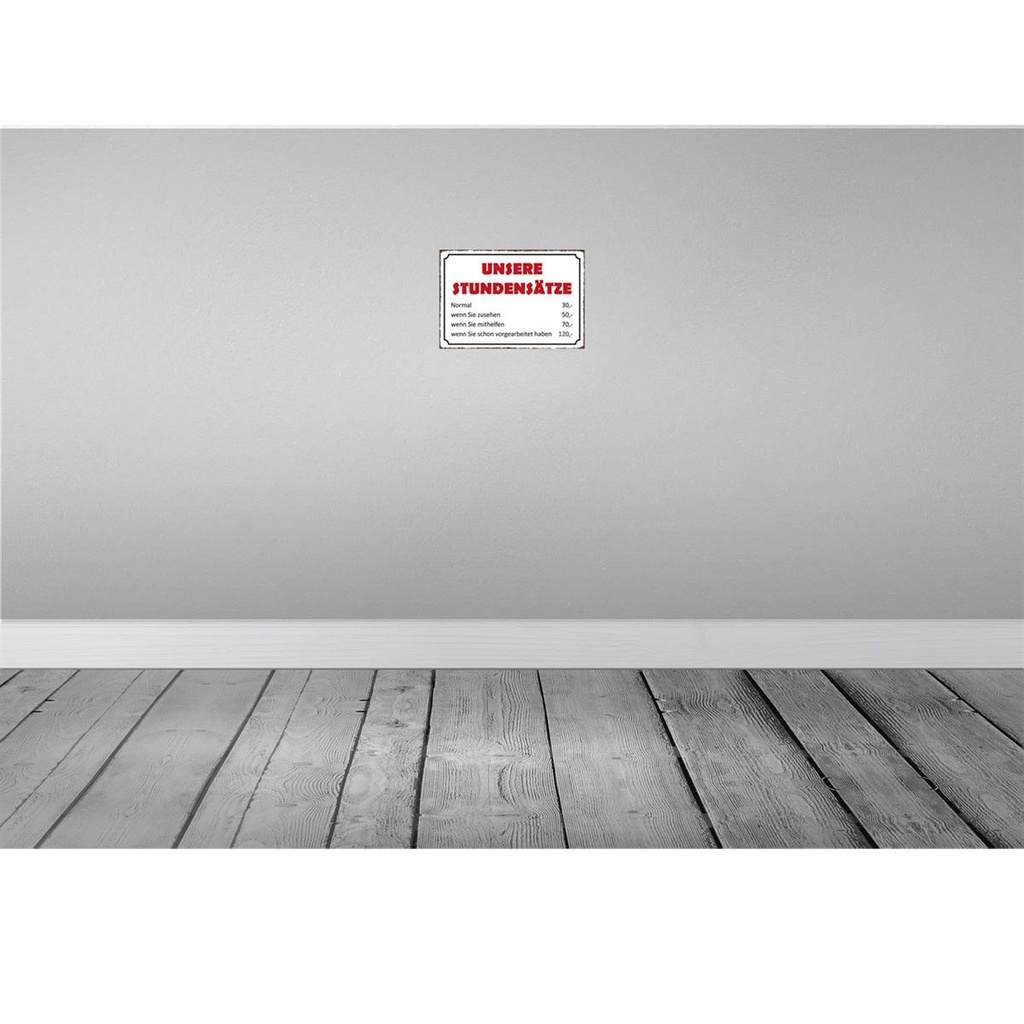 [LA-114207-2030] Blechschild 20x30 cm unsere Stundensätze 30,- 50,- Warnschild Hinweisschild Sicherheit Vorsicht Bild 2