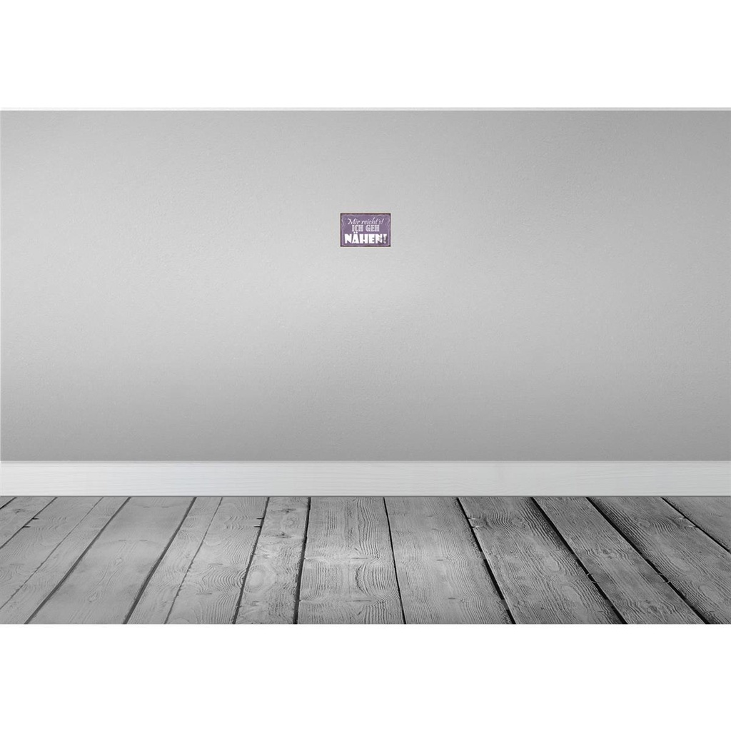 [LA-114308-1812] Blechschild 12x18 cm mir reicht`s ich geh nähen ! Dekoration Spruch Zitat Bild 2