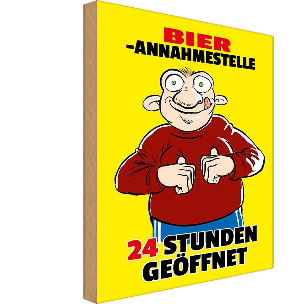 Holzschild 18x12 cm Alkohol Bierannahmestelle 24h geöffnet Bier