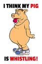 Holzschild 18x12 cm I think my pig's whistling Schwein Spruch Zitat