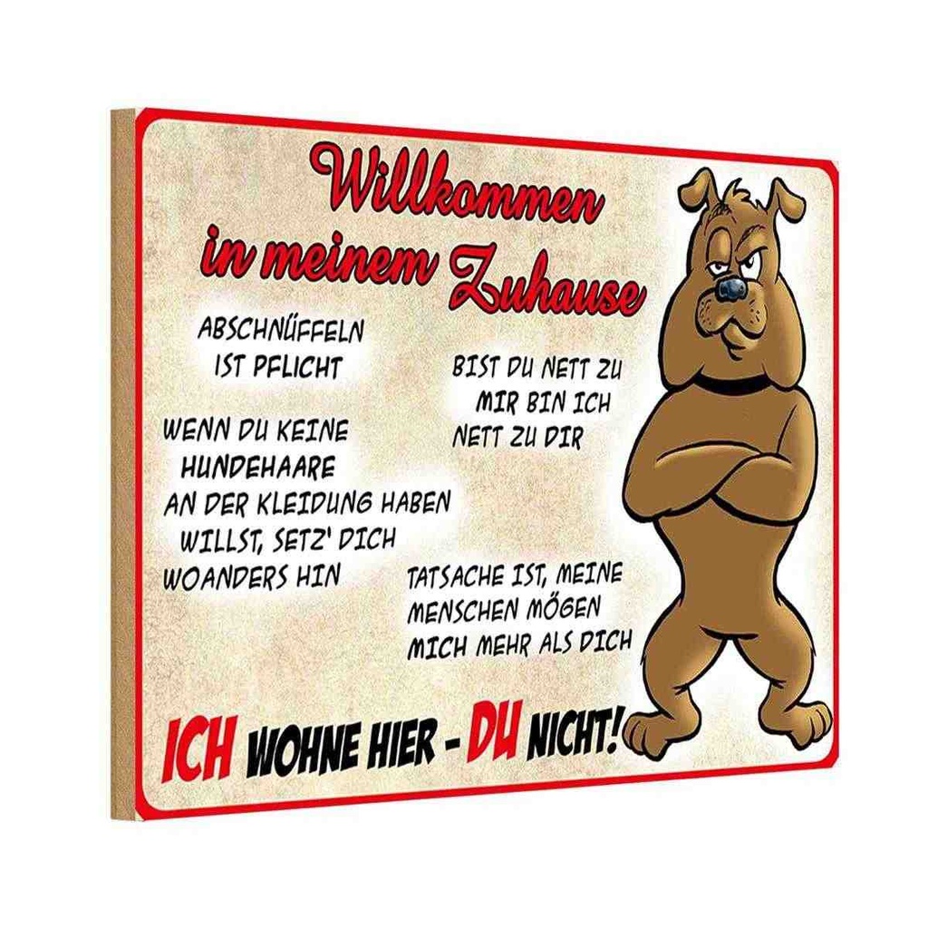 Holzschild 12x18 cm Hund Ich wohne hier Du nicht Tier Haustier