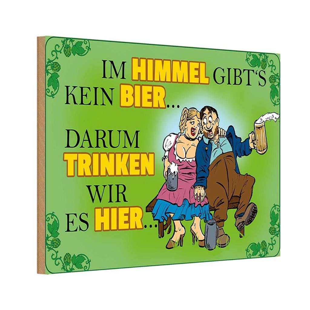 Holzschild 12x18 cm Im Himmel gibt's kein Bier Dekoration