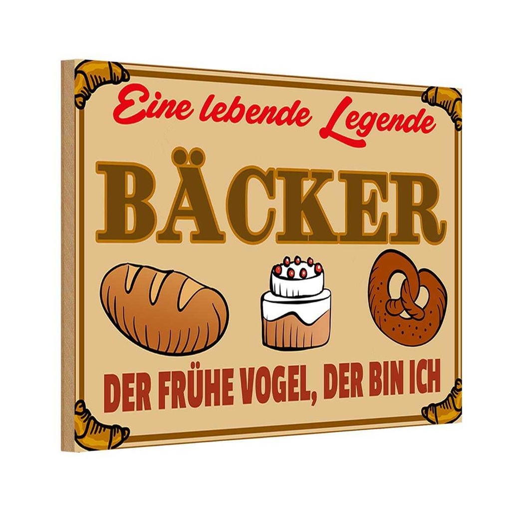 Holzschild 12x18 cm Essen Lebende Legende Bäcker Brot Trinken
