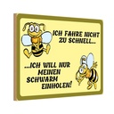 Holzschild 12x18 cm ich fahre nicht zu schnell Dekoration