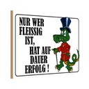 Holzschild 12x18 cm Nur wer fleissig ist hat Erfolg Spruch Zitat