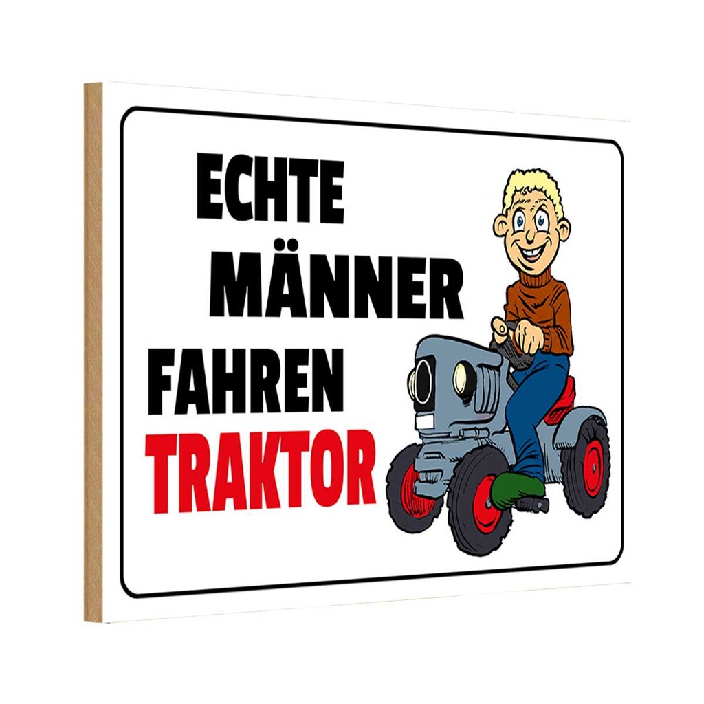 Holzschild 12x18 cm echte Männer fahren Traktor Spruch Zitat