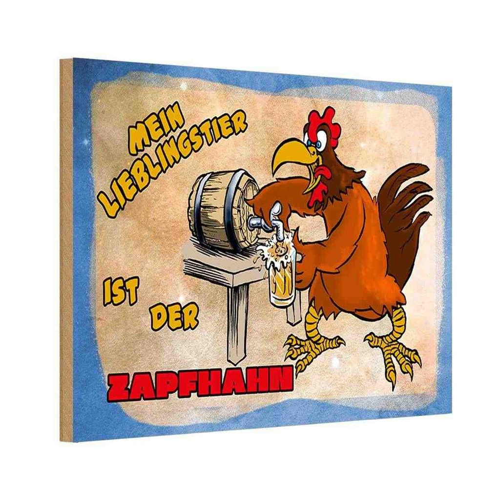 Holzschild 12x18 cm mein Lieblingstier ist Zapfhahn Spruch Zitat