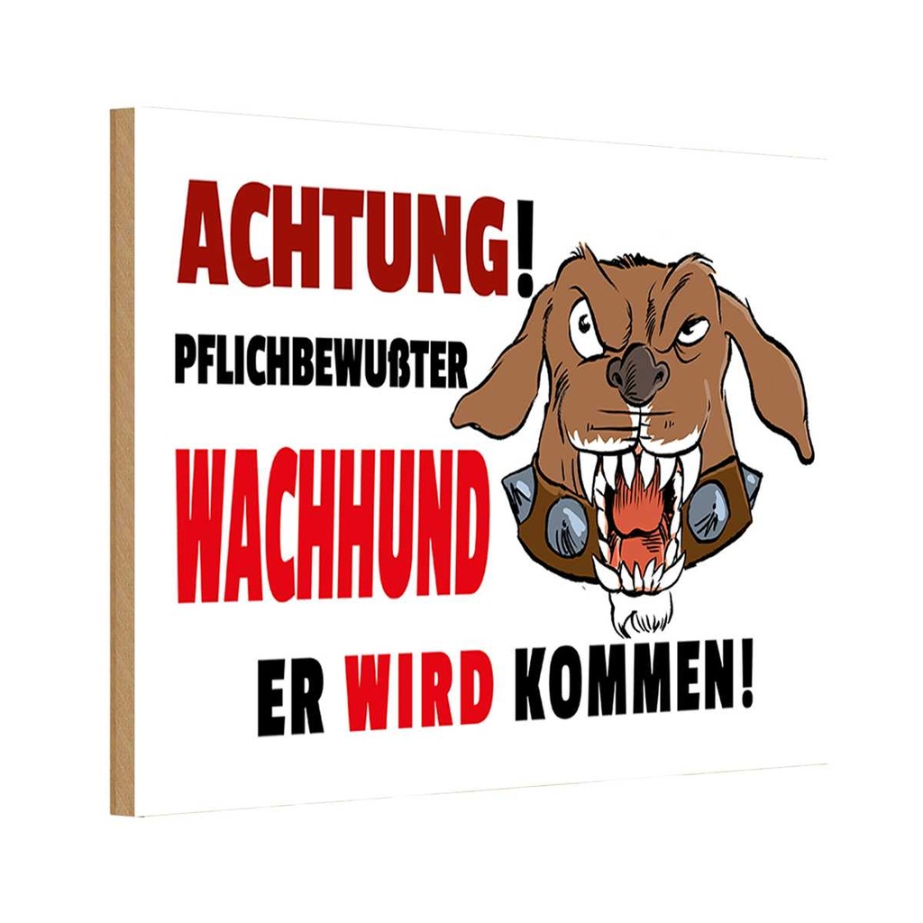 Holzschild 12x18 cm Achtung pflichtbewußter Hund Warnschild Hinweisschild