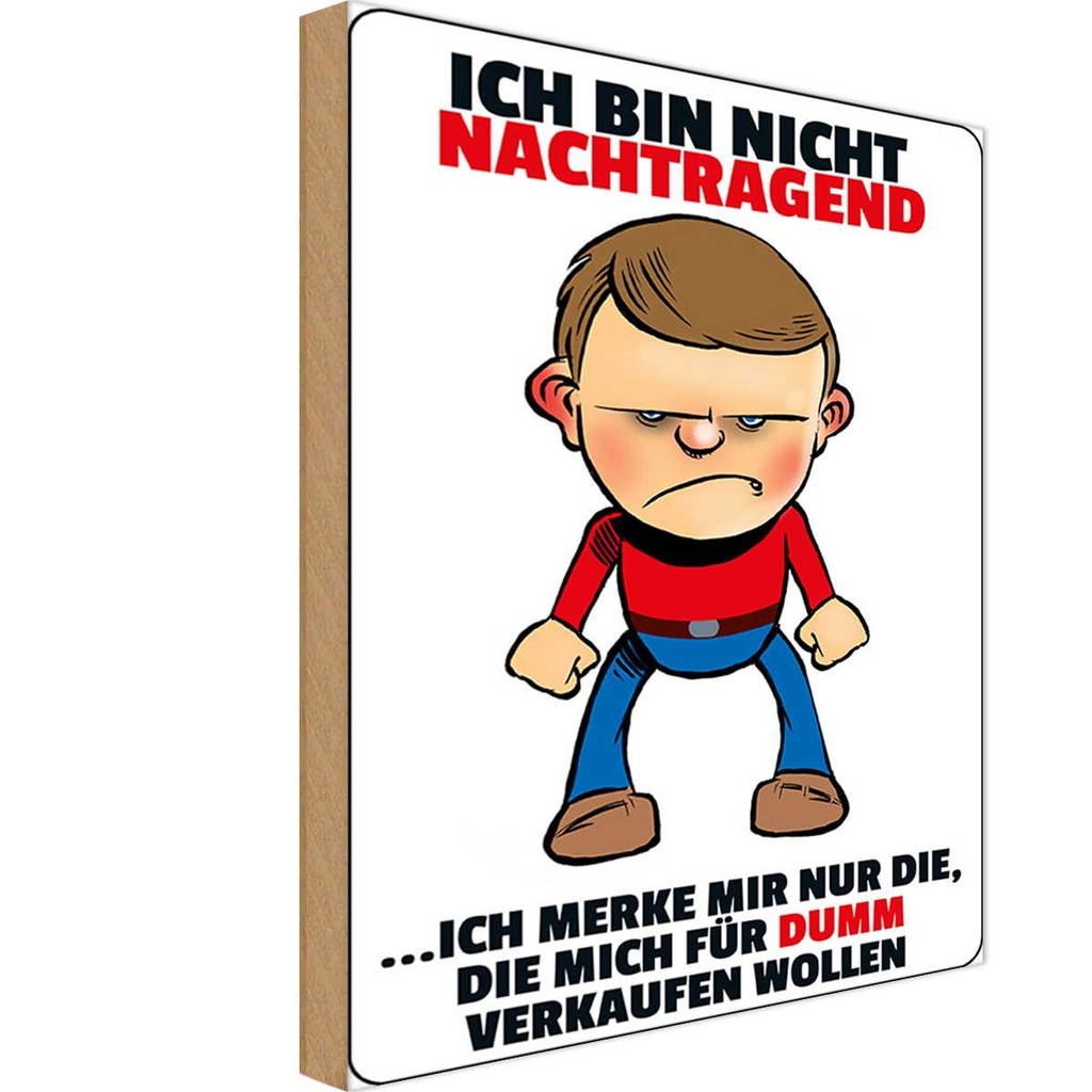 Holzschild 18x12 cm bin nicht nachtragend merke mir
