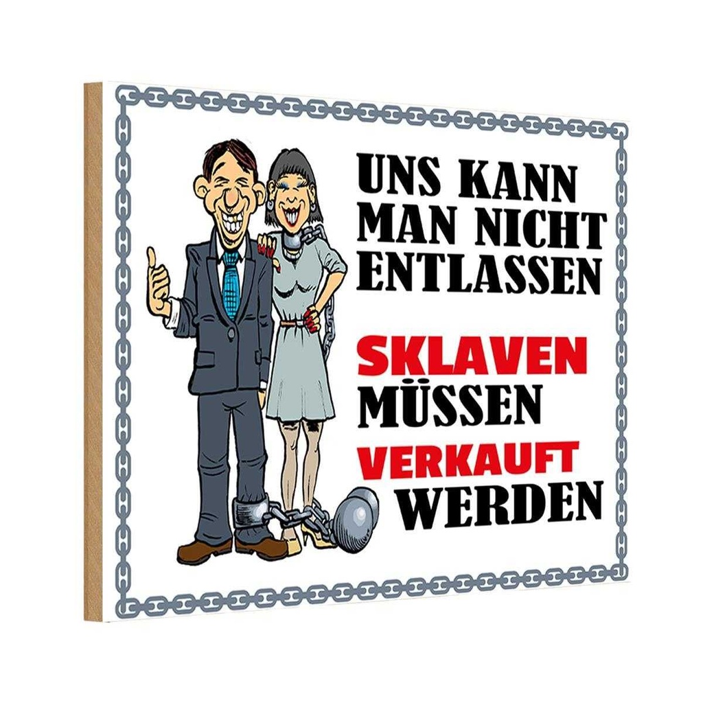 Holzschild 12x18 cm uns kann man nicht entlassen Dekoration