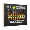 Holzschild 12x18 cm Alkohol 8 Biere Tagesbedarf Vitamin C