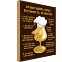 Holzschild 18x12 cm Alkohol 10 Gründe Bier besser als Frau
