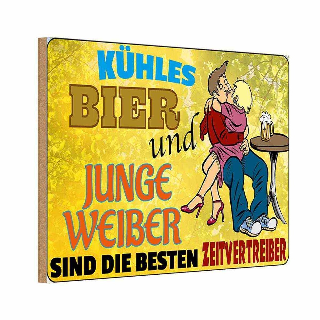 Holzschild 12x18 cm Alkohol kühles Bier und junge Weiber