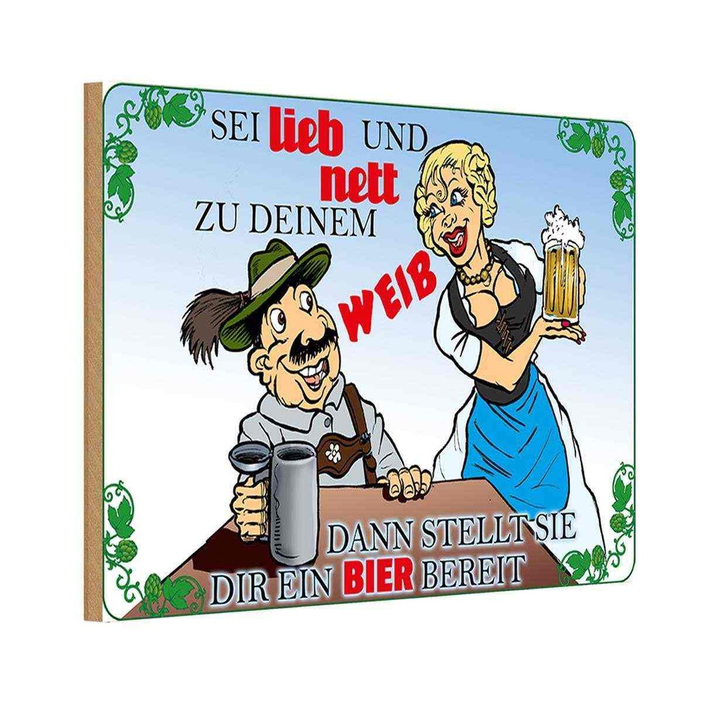 Holzschild 12x18 cm Alkohol sei lieb nett zu deinem Weib