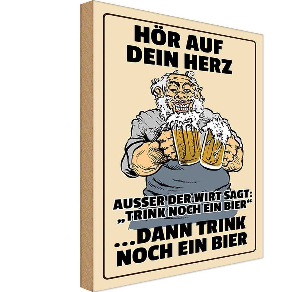 Holzschild 18x12 cm Alkohol hör auf dein Herz trink Bier