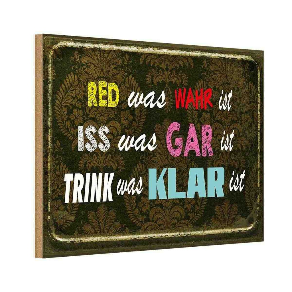 [LA-112322-1812-H] Holzschild 12x18 cm red was wahr iss gar trink klar Spruch Zitat