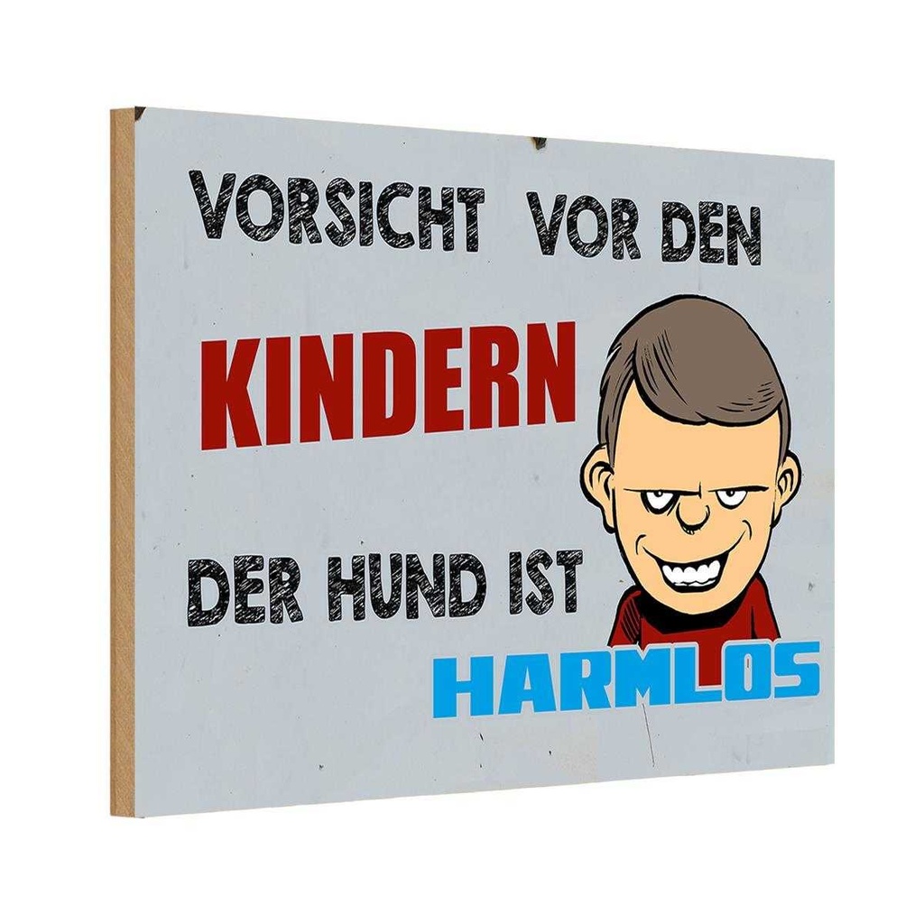 [LA-112332-1812-H] Holzschild 12x18 cm Vorsicht vor Kinder Hund harmlos Warnschild Hinweisschild