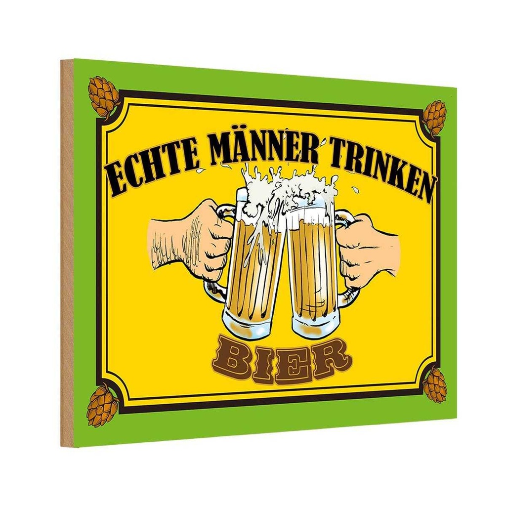 Holzschild 12x18 cm Alkohol echte Männer trinken Bier