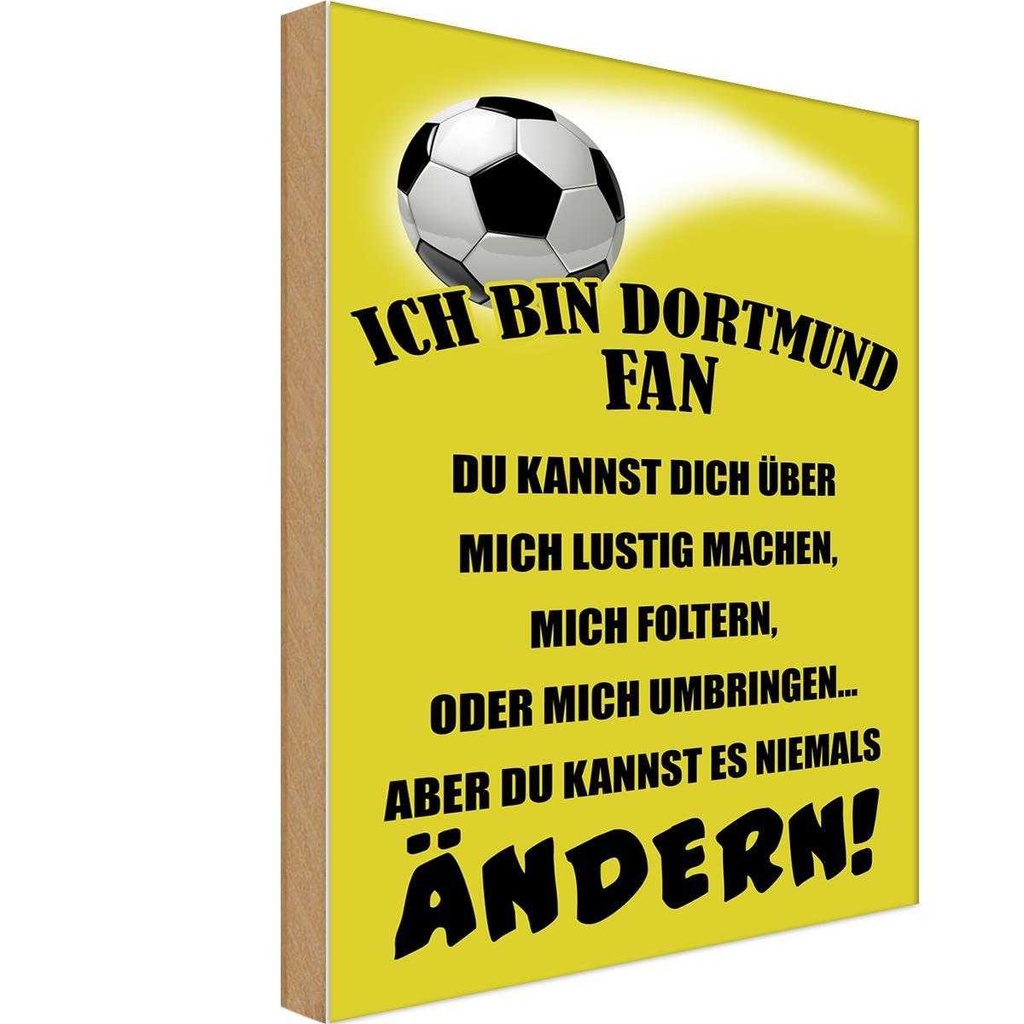 Holzschild 18x12 cm ich bin Dortmund Fan Fussball Sport Hobby