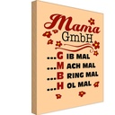 Holzschild 18x12 cm Mama GmbH gib mach bring hol mal Spruch Zitat