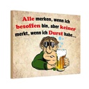 Holzschild 12x18 cm Alkohol alle merken wenn ich besoffen