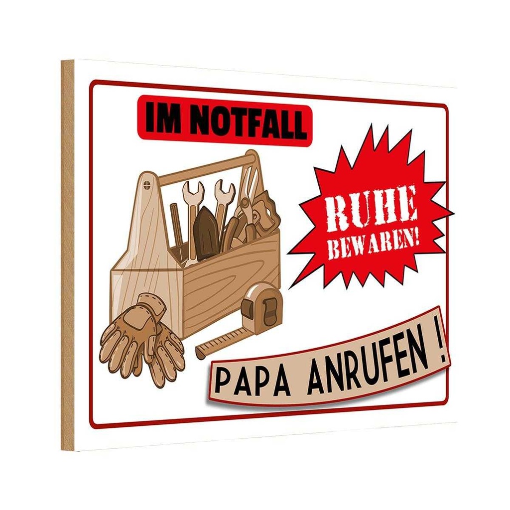 Holzschild 12x18 cm Im Notfall Ruhe Papa anrufen Familie Freunde