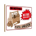 Holzschild 12x18 cm Im Notfall Ruhe Papa anrufen Familie Freunde