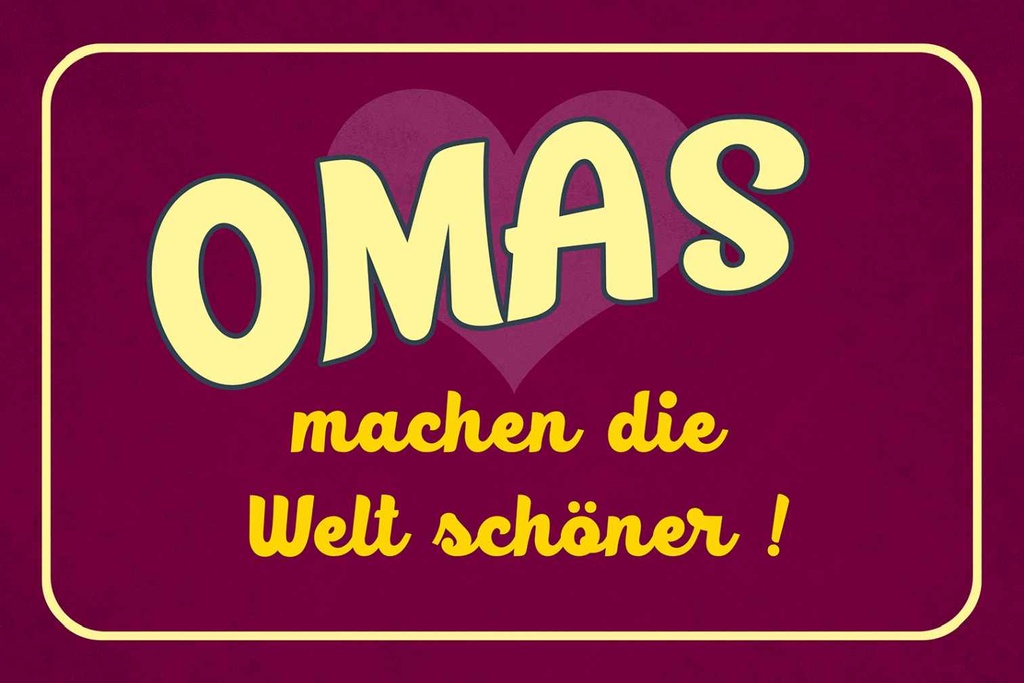 Holzschild 12x18 cm Omas machen die Welt schöner Opa Oma