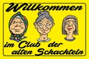 Holzschild 12x18 cm Club der alten Schachteln Oma Opa