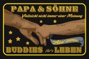 Holzschild 12x18 cm Papa und Söhne nicht immer einer Familie Freunde