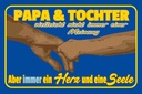 Holzschild 12x18 cm Papa und Tochter ein Herz Seele Familie Freunde
