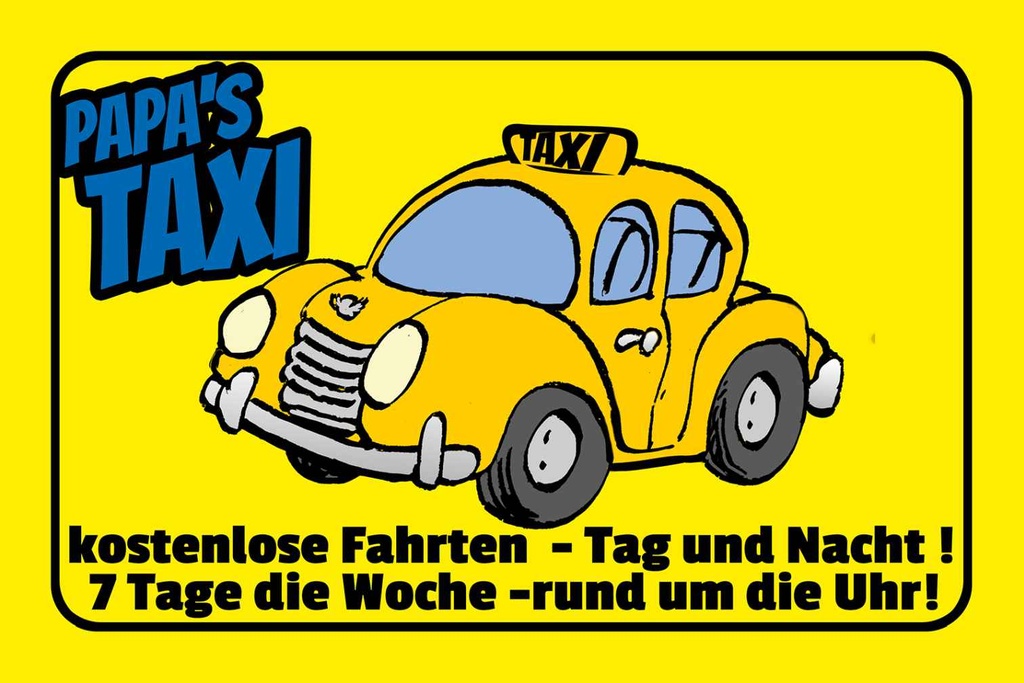 Holzschild 12x18 cm Papa`s Taxi kostenlose Fahrten Dekoration