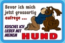Holzschild 12x18 cm bevor ich mich aufrege Hund Tier Haustier