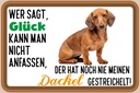 Holzschild 12x18 cm wer sagt Glück Dackel Hund Dekoration