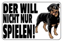 Holzschild 12x18 cm Hund will nicht nur spielen Tier Haustier