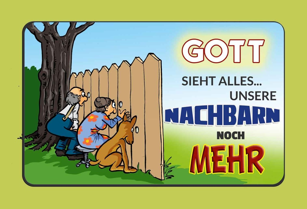 Holzschild 12x18 cm Gott sieht alles Nachbarn mehr Dekoration