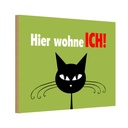 Holzschild 12x18 cm Katze hier wohne ich Tier Haustier