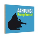 Holzschild 12x18 cm Achtung Kampfkatze Katze blau Warnschild Hinweisschild