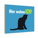 Holzschild 12x18 cm Katze hier wohne ich blau Tier Haustier