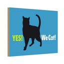 Holzschild 12x18 cm Yes We cat Katze blau Tier Haustier