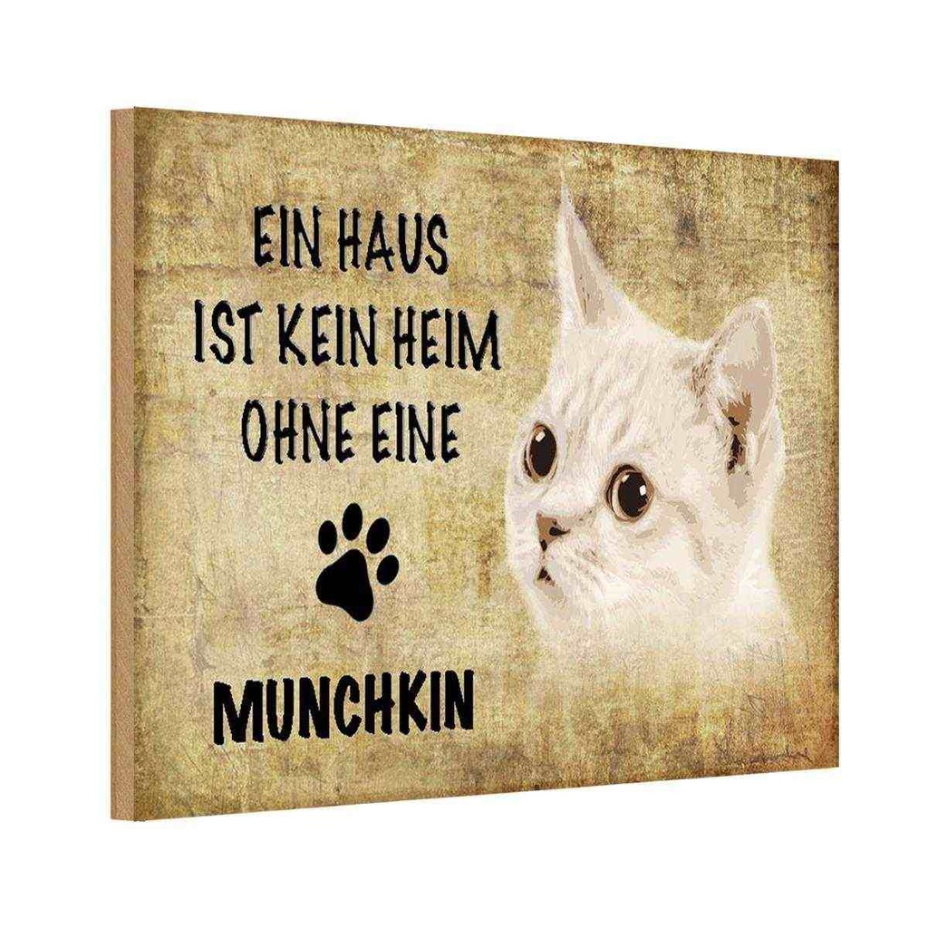 Holzschild 12x18 cm Munchkin Katze ohne kein Heim Tier Haustier