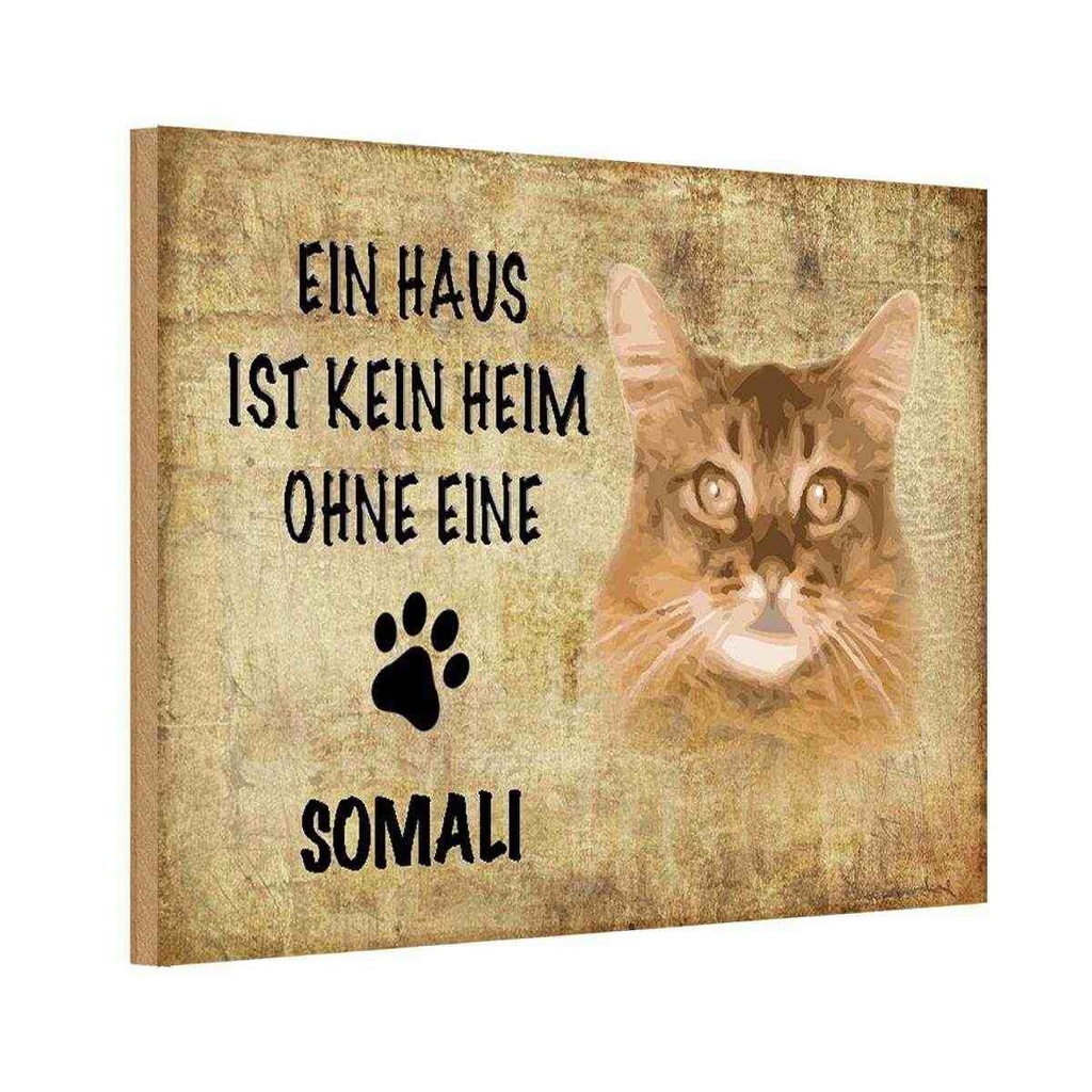 Holzschild 12x18 cm Somali Katze ohne kein Heim Tier Haustier