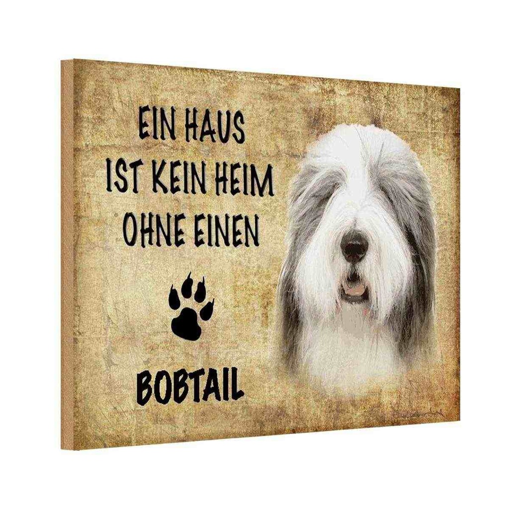 Holzschild 12x18 cm Bobtail Hund ohne kein Heim Tier Haustier