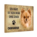 Holzschild 12x18 cm Chihuahua Hund ohne kein Heim Tier Haustier