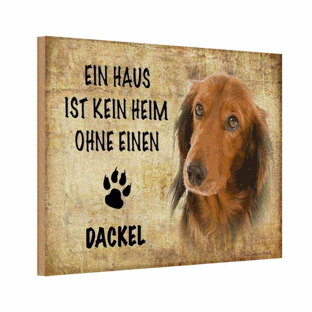 Holzschild 12x18 cm Dackel Hund ohne kein Heim Tier Haustier