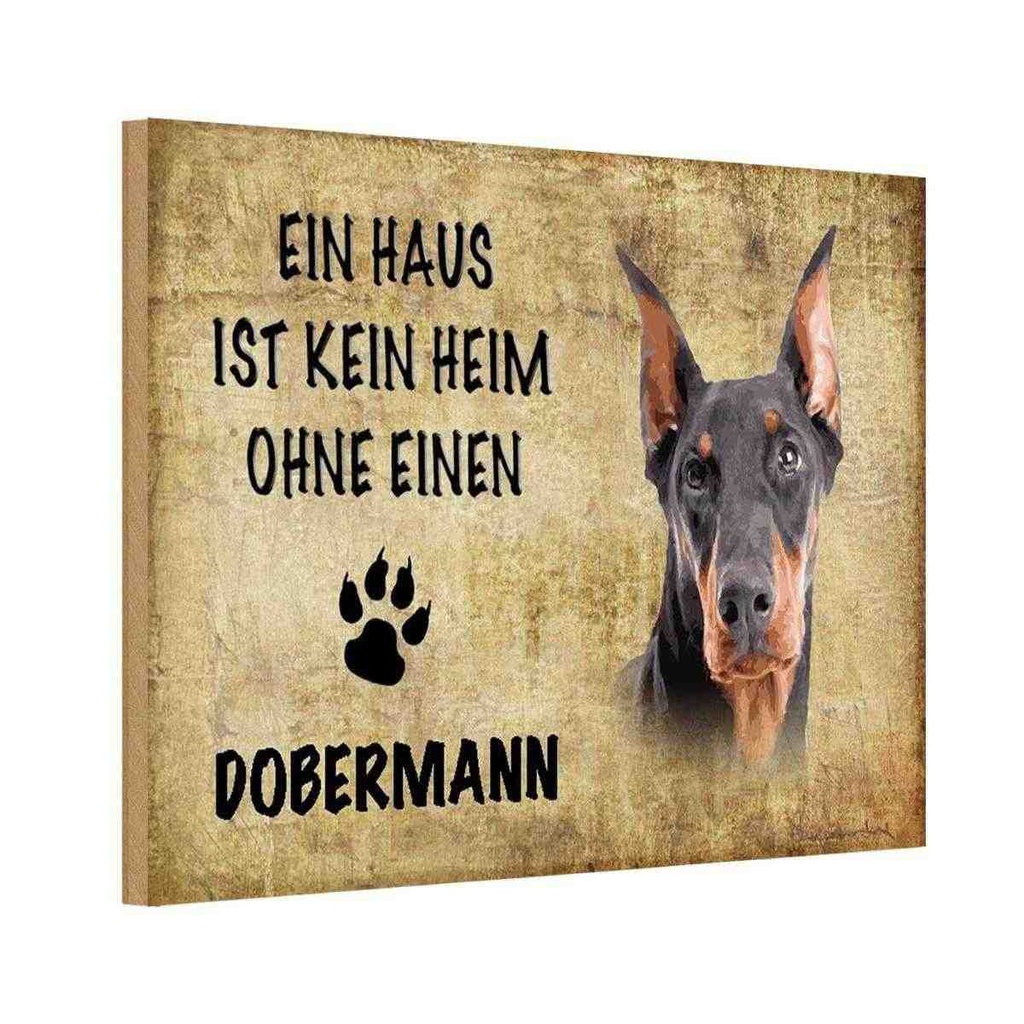 Holzschild 12x18 cm Doberman Hund ohne kein Heim Tier Haustier