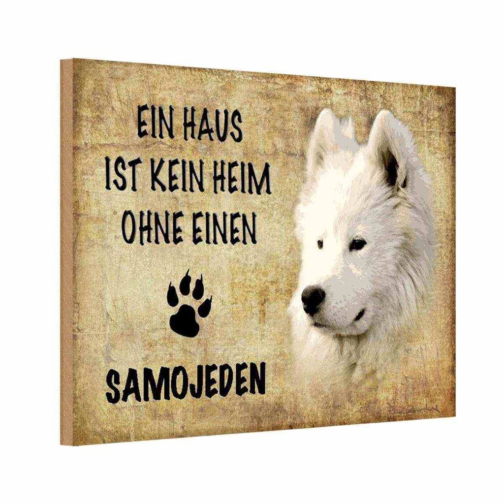 Holzschild 12x18 cm Samojeden Hund ohne kein Heim Tier Haustier