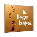 Holzschild 12x18 cm Im Herzen barfuss Spruch Zitat