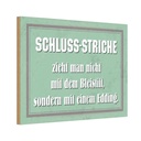 Holzschild 12x18 cm Schluss Striche zieht man nicht Spruch Zitat