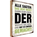 Holzschild 18x12 cm Alle sagten das geht nicht